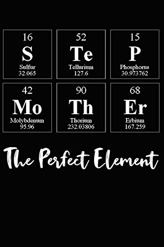 Stock image for Step Mother The Perfect Element: A Periodic Table Inspired Matte Soft Cover Notebook Journal to Write In. 120 Blank Lined Pages for sale by Revaluation Books