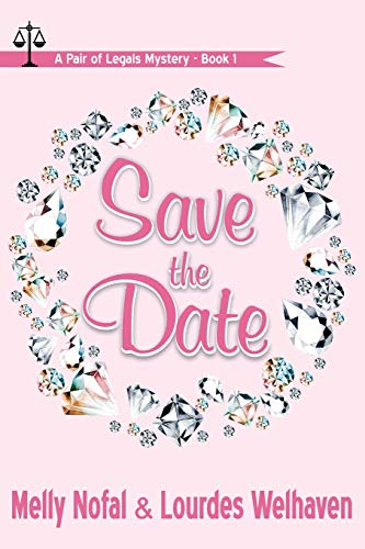 9781091543119: Save the Date (A Pair of Legals Mystery)
