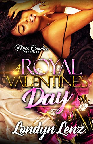9781091616165: A Royal's Valentine's Day: 5 (In Love With A New Orleans Savage)