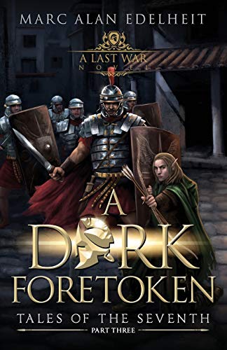 Imagen de archivo de A Dark Foretoken: 3 (Tales of the Seventh) a la venta por WorldofBooks