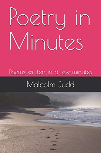 9781091669284: Poetry in Minutes: Poems written in a few minutes