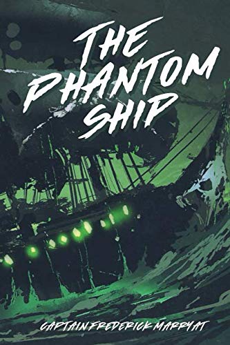 9781091671843: THE PHANTOM SHIP: 2019 NEW EDITION BY CAPTAIN FREDERICK MARRYAT (2019 EDITION)
