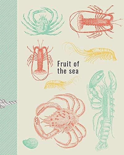 Stock image for Fruit Of The Sea:: Fruit Of The Sea: Journal, notebook with beautiful sea life cover. for sale by Revaluation Books