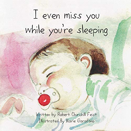 Stock image for I Even Miss You While You're Sleeping for sale by Save With Sam