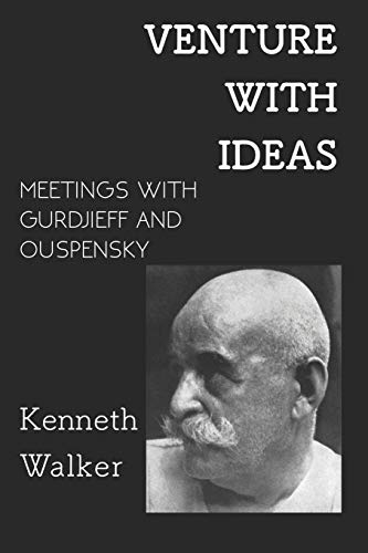 Beispielbild fr Venture With Ideas: Meetings With Gurdjieff and Ouspensky zum Verkauf von ThriftBooks-Dallas