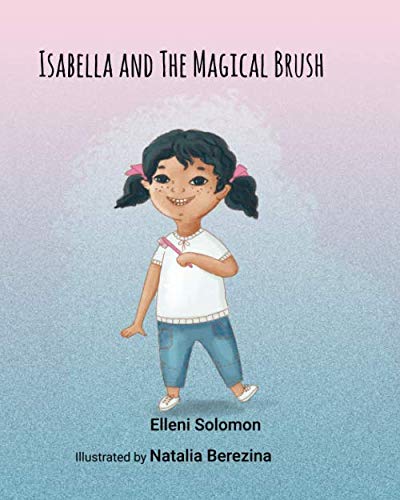 Imagen de archivo de Isabella and The Magical Brush a la venta por Revaluation Books