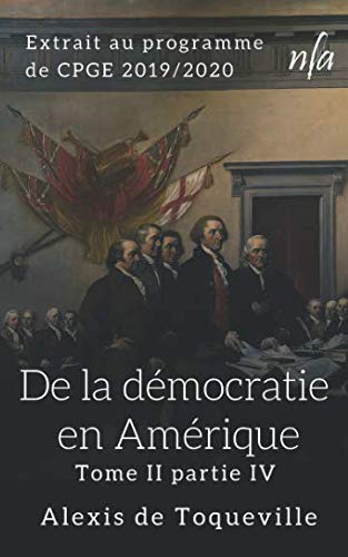 Stock image for De la dmocratie en Amrique - Tome II partie IV: [Programme CPGE 2019/2020] for sale by Revaluation Books