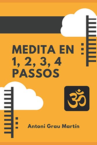 Imagen de archivo de Medita en 1, 2, 3, 4 Passos: El Proces de Meditacio segons el Yoga Integral en 1, 2, 3, 4 Passos. a la venta por THE SAINT BOOKSTORE