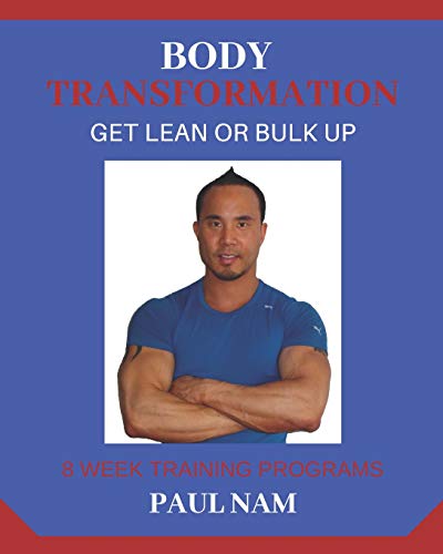 Beispielbild fr Body Transformation: Get Lean Or Bulk Up: For Men & Women zum Verkauf von THE SAINT BOOKSTORE