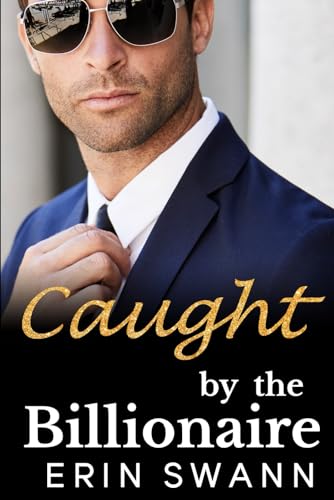 Stock image for Caught by the Billionaire (Benson Billionaires) for sale by SecondSale