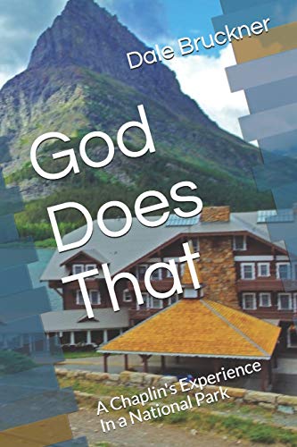 Stock image for God Does That: A Chaplian's Experience In a National Park for sale by HPB-Ruby