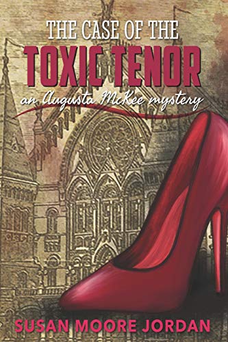 Stock image for The Case of the Toxic Tenor (Augusta McKee Mysteries) for sale by Lucky's Textbooks