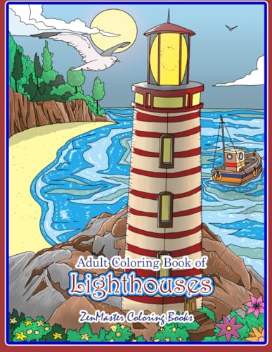 Beispielbild fr Adult Coloring Book of Lighthouses: Lighthouses Coloring Book for Adults With Lighthouses from Around the World, Scenic Views, Beach Scenes and More . and Relaxation (Coloring Books for Grownups) zum Verkauf von ZBK Books