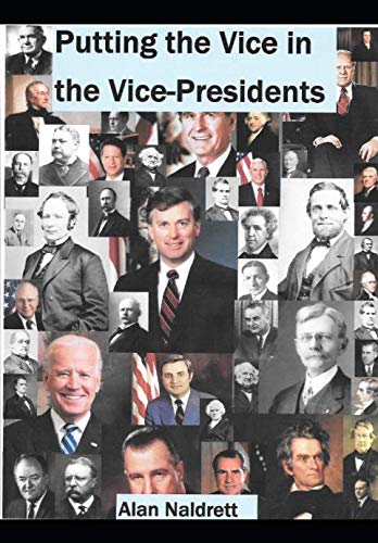 Beispielbild fr Putting the Vice in Vice-President zum Verkauf von WorldofBooks