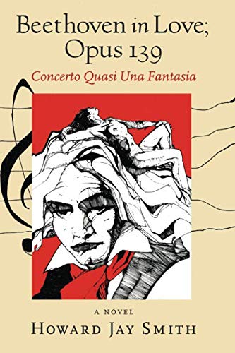 Stock image for Beethoven In Love; Opus 139: Concerto Quasi Una Fantasia (The Secret Lives of Great Composers) for sale by HPB Inc.