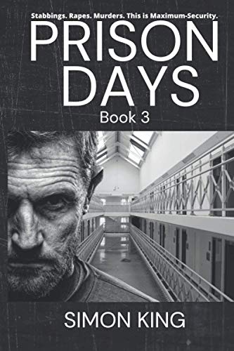 Stock image for Prison Days: True Diary Entries by a Maximum Security Prison Officer, August, 2018 for sale by Save With Sam
