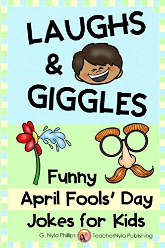 Stock image for Laughs & Giggles: Funny April Fools? Day Jokes for Kids (Seasonal Joke Books) for sale by Save With Sam