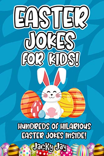 Imagen de archivo de Easter Jokes For Kids: Hilarious Easter Joke Book For Kids Ages 5, 6, 7, 8, 9, 10, 11 &12! Easter Basket Stuffer For Kids! a la venta por AwesomeBooks