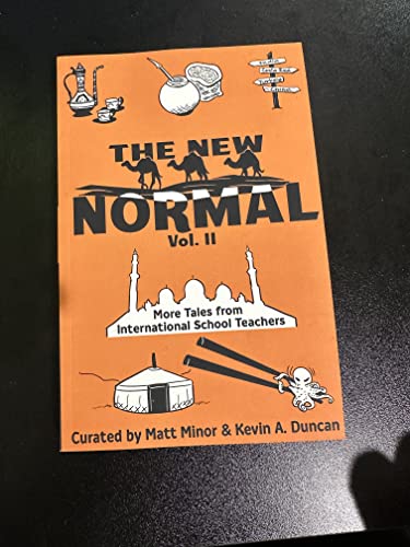 Stock image for The New Normal Vol. II: More Tales from International School Teachers for sale by ThriftBooks-Atlanta