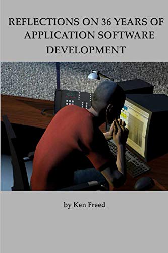Beispielbild fr Reflections on 36 Years of Application Software Development zum Verkauf von Revaluation Books