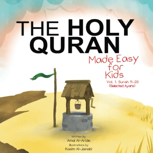 Beispielbild fr The Holy Quran: Made Easy for Kids - Vol. 1, Surah 11-20 zum Verkauf von Ergodebooks