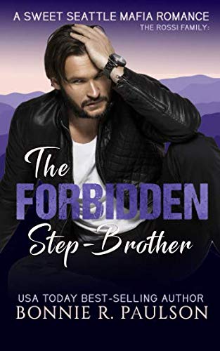 Imagen de archivo de The Forbidden Step-Brother: The Rossi Family (A Sweet Seattle Mafia Romance) a la venta por Revaluation Books