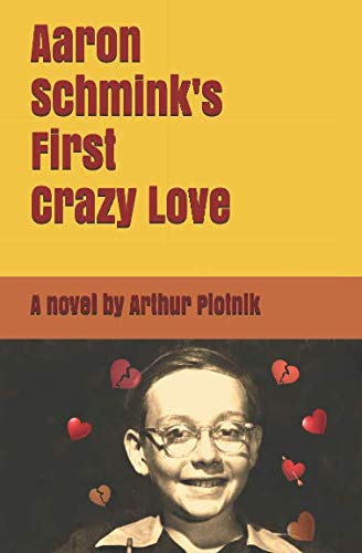 Stock image for Aaron Schmink's First Crazy Love for sale by Better World Books