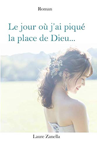 Beispielbild fr Le jour o j'ai piqu la place de Dieu. zum Verkauf von Revaluation Books