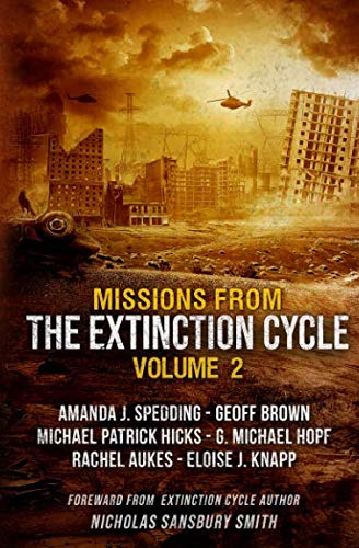 Stock image for Missions from the Extinction Cycle (Volume 2) for sale by ThriftBooks-Atlanta