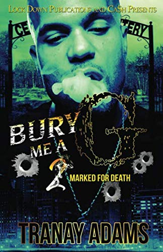 Stock image for Bury Me A G 2: Marked For Death for sale by SecondSale