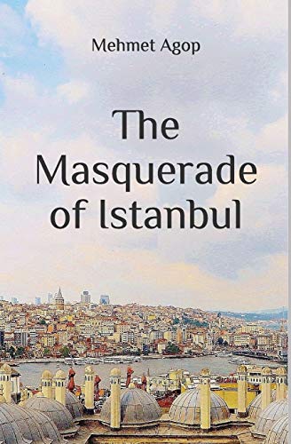 Stock image for The Masquerade of Istanbul for sale by AwesomeBooks