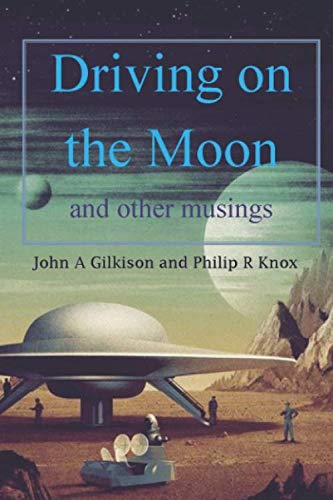 Stock image for Driving on the Moon: and other musings for sale by Revaluation Books