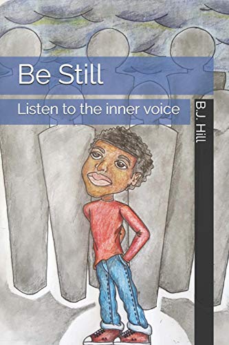 Imagen de archivo de Be Still: Listen to the inner voice a la venta por Lucky's Textbooks