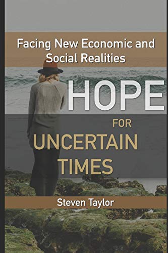 9781092209755: Hope for Uncertain Times: Facing New Economic and Social Realities