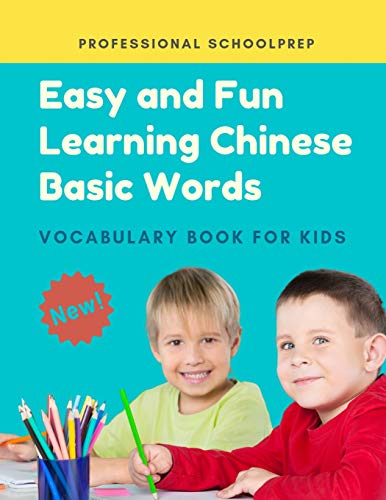 Stock image for Easy and Fun Learning Chinese Basic Words Vocabulary Book for Kids: New 2019 Standard Course Covers Level 1 Full Basic Mandarin Chinese Vocabulary Flash Cards for Toddlers, Beginner to Learn Language. Simplified Characters, Pinyin and English Dictionary. for sale by THE SAINT BOOKSTORE