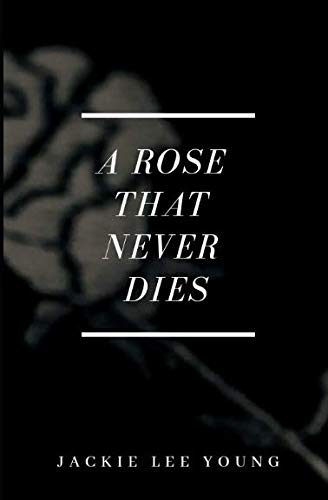 Beispielbild fr A Rose That Never Dies zum Verkauf von Revaluation Books