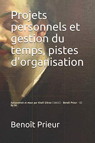 Stock image for Projets personnels et gestion du temps, pistes d'organisation for sale by Revaluation Books