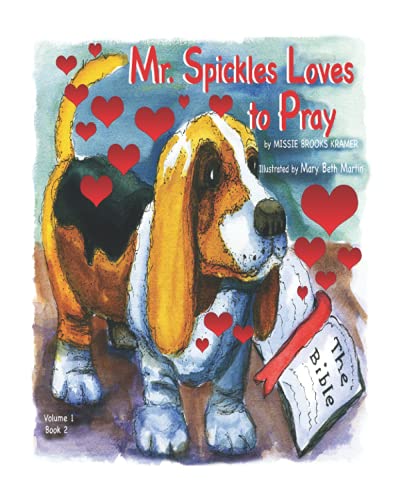 Beispielbild fr Mr. Spickles Loves to Pray: Volume 1 - Book 2 zum Verkauf von ThriftBooks-Atlanta
