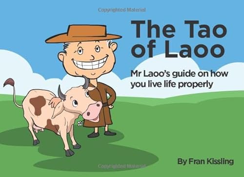 Beispielbild fr The Tao of Laoo: Mr Laoos guide on how you live life properly zum Verkauf von WorldofBooks