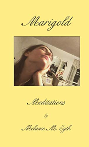 Imagen de archivo de Marigold: Meditations a la venta por Revaluation Books