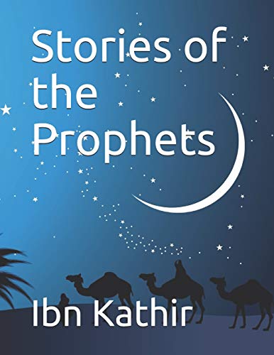 Beispielbild fr Stories of the Prophets zum Verkauf von BooksRun