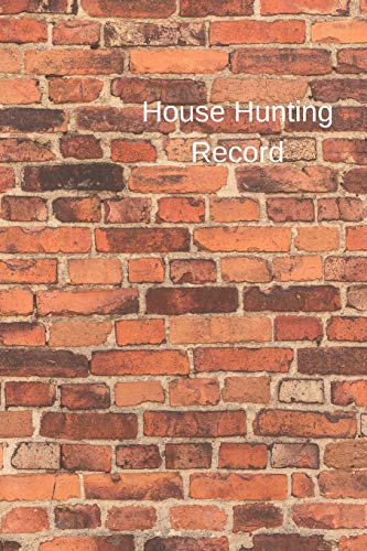 Stock image for House Hunting Record: The Ultimate House Hunting Journal & Planner for all your house hunting and moving needs. Prompts for viewings, buying process, packing and to do list for connecting services. Red brick design for sale by Revaluation Books
