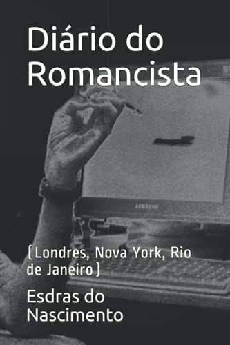 Imagen de archivo de Dirio do Romancista: (Londres, Nova York, Rio de Janeiro) (Portuguese Edition) a la venta por Lucky's Textbooks