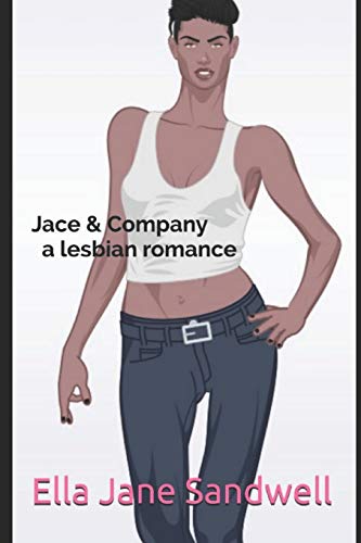 Stock image for Jace & Company: A lesbian romance novel by for sale by Lucky's Textbooks