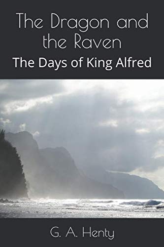 Beispielbild fr The Dragon and the Raven: The Days of King Alfred zum Verkauf von ThriftBooks-Dallas