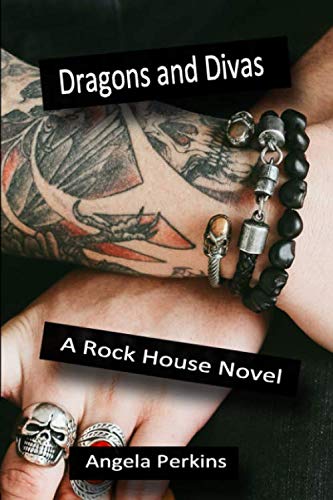 Stock image for Dragons and Divas: A Rock House novel (Rock House Novels) for sale by Revaluation Books
