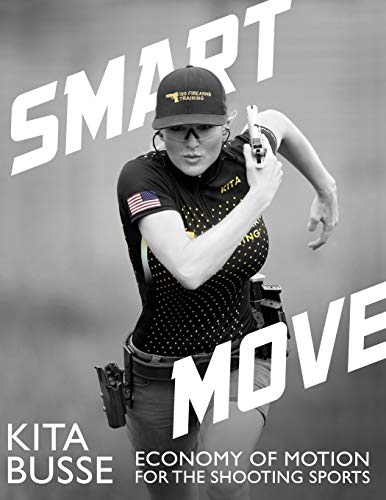 9781092415675: Smart Move: Economy of Motion for the Shooting Sports