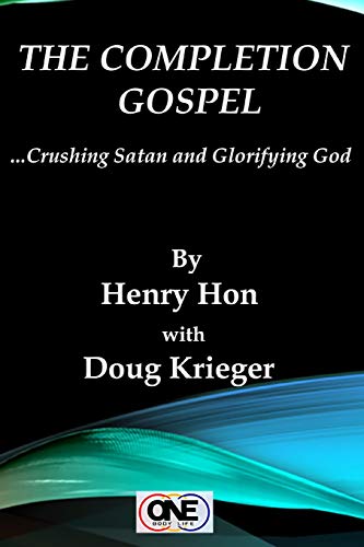 Imagen de archivo de The Completion Gospel: Crushing Satan and Glorifying God a la venta por Lucky's Textbooks
