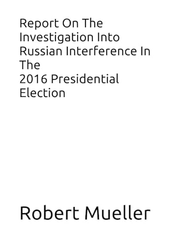 Stock image for Report On The Investigation Into Russian Interference In The 2016 Presidential Election for sale by HPB-Red