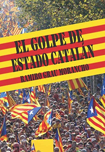 Imagen de archivo de El golpe de Estado cataln a la venta por Revaluation Books